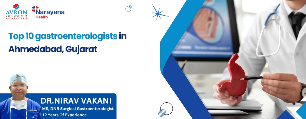 Top 10 gastroenterologists in Ahmedabad