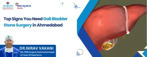 Signs You Need Gall Bladder Stone Surgery