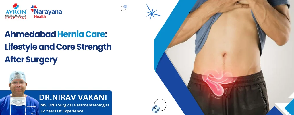 Ahmedabad Hernia Care Lifestyle