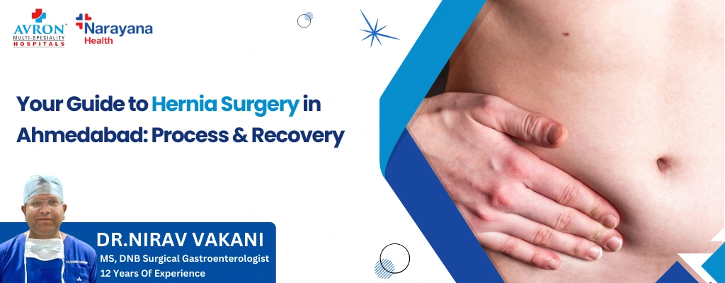 Guide to Hernia Surgery in Ahmedabad