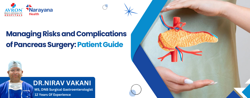 Managing Risks and Complications of Pancreas Surgery