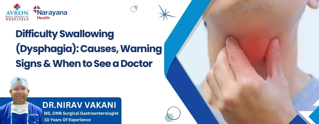 Difficulty Swallowing (Dysphagia) Causes, Warning Signs & When to See a Doctor